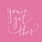 Youve Got This Poster Print by SD Graphics Studio - Item # VARPDX13331NF
